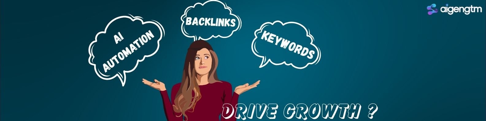 How AI, Automation, Data, Keywords, Content, and Backlinks Drive Growth with AIGENGTM’s SEO Service